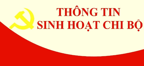 NỘI DUNG HỌP CHI BỘ THÁNG 12 NĂM 2024 CHI BỘ 2 ( NGỮ VĂN- VĂN PHÒNG)
