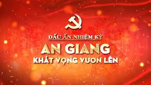 [PHIM TÀI LIỆU] DẤU ẤN NHIỆM KỲ - AN GIANG KHÁT VỌNG VƯƠN LÊN