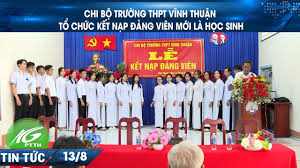 Chi bộ trường THPT Vĩnh Thuận tổ chức kết nạp đảng viên mới là học sinh | THKG